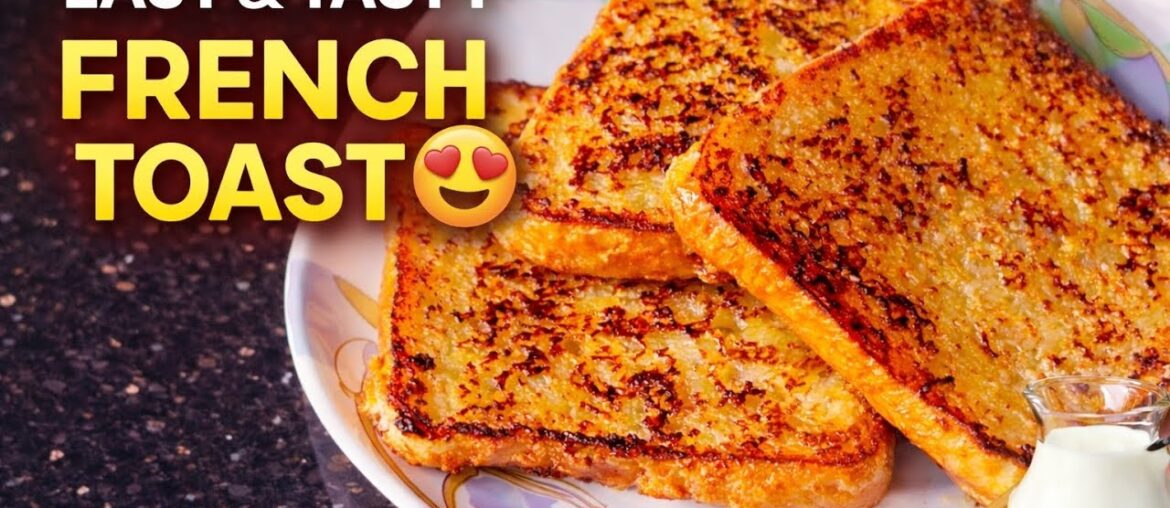 French Toast Recipe at Home | Quick Breakfast Idea 😋 French Toast Recipe at Home | Quick Breakfast Idea 😋