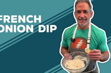 Love & Best Dishes: French Onion Dip Recipe | Football Party Appetizer Recipe Ideas