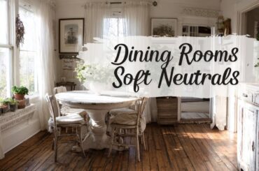 Farmhouse & French Country Dining Rooms | Timeless Tables, Whites, Woods & Soft Color