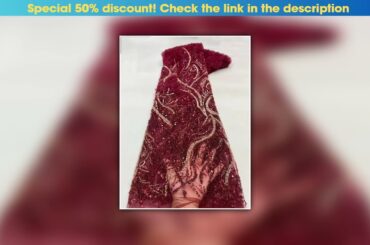 Slide New Arrival Wine Beaded African Lace Fabric 2025 Burgundy French Nigerian Heavy Beads Lace Fa