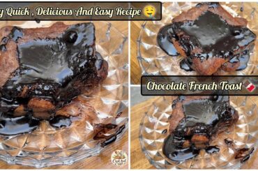|Chocolate French Toast Recipe|🍫•Very Easy And Delicious Recipe• #frenchtoast #chocolate #easyrecipe