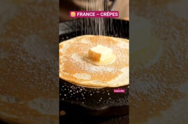 Famous French crêpes from France 🇫🇷 | World food series#Shorts #WorldFood #AIFood #IndianAICreator