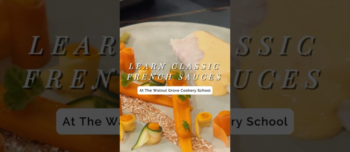 Learning Classic French Sauces at The Walnut Grove Cookery School #cookingschool #frenchcooking Learning Classic French Sauces at The Walnut Grove Cookery School #cookingschool #frenchcooking