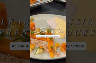 Learning Classic French Sauces at The Walnut Grove Cookery School #cookingschool #frenchcooking