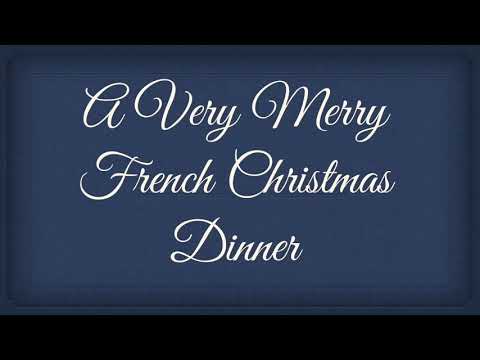 A typical French Christmas Dinner A typical French Christmas Dinner