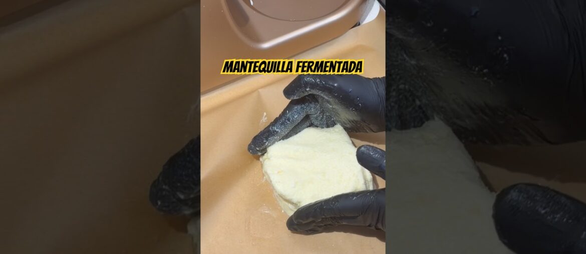 Mantequilla fermentada? French butter? #canaldecocina #butter #frenchbutter