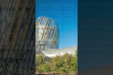 La Cite du Vin wine museum timelapse in Bordeaux, France