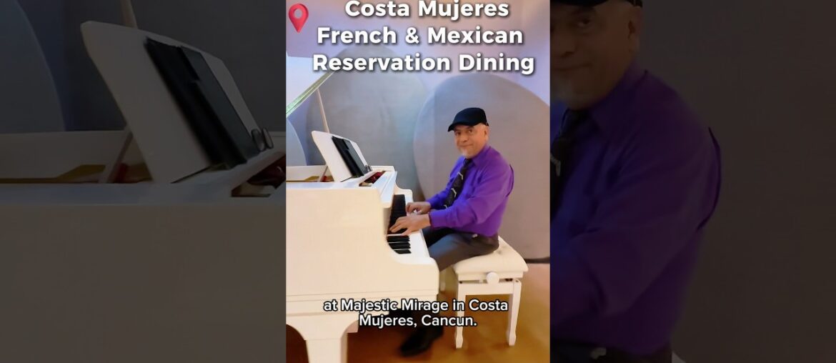 Majestic Mirage Costa Mujeres – French & Mexican reservation dining