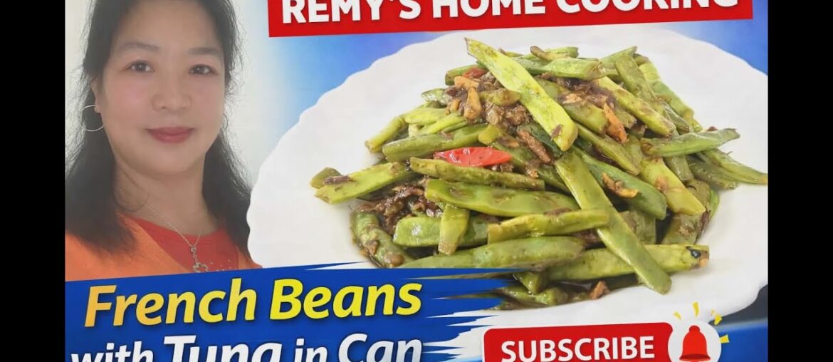 Nag Luto ako Ng french beans with tuna in can Join live premier @remyshomecooking
