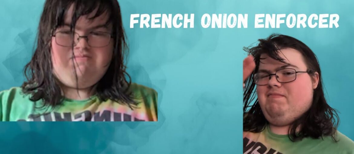 Nova Online: The French Onion Soup Enforcer