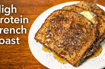 High Protein Breakfast French Toast Recipe (46g Protein!) | Easy Coffee Flavored 10 Minute Meal