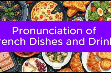 How to pronounce French food and drink