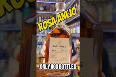 Cazcanes No. 7 Rosa Añejo — only 600 bottles made.