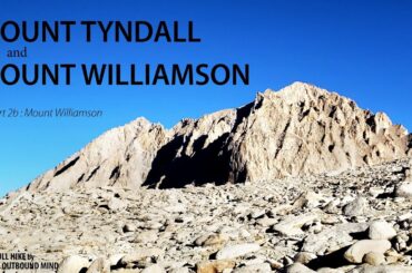 Full Hike [CC]: Better Together at Shepherd Pass in the Sierra Nevada Range of California, Part 2b