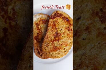 French Toast Recipe 🍞🇫🇷#frenchtoast #breakfast #foodie # bread #food #reels #viral #explore