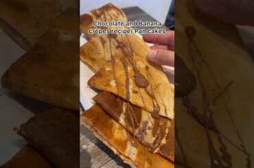 Classic French crêpes recipe/a must try Banana and Chocolate Crêpes/pan cake recipe#crêpes#pancakes