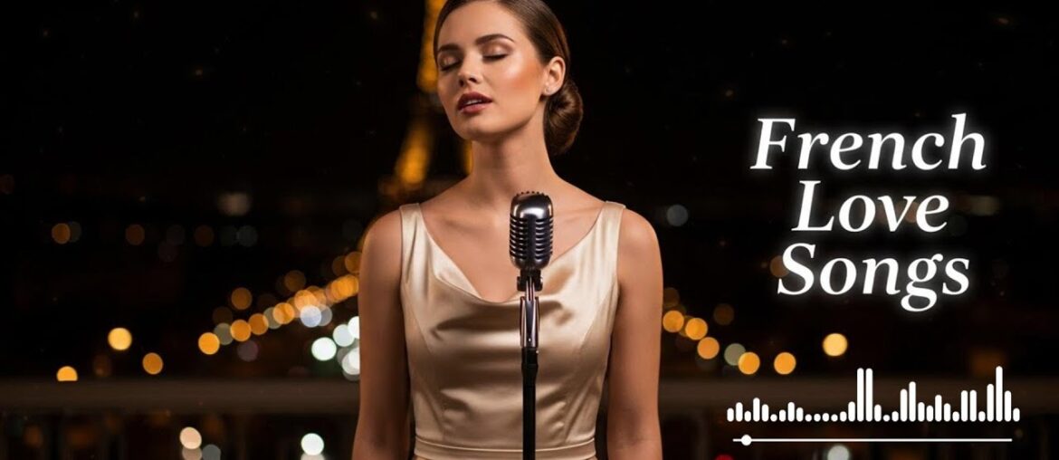 Romantic French Music – Relaxing Parisian Love Songs for Dinner & Wine