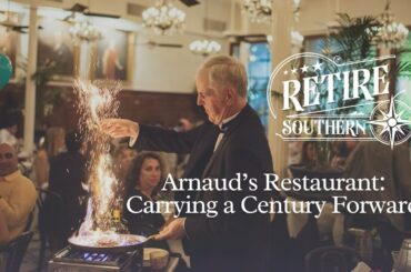 Arnaud’s Restaurant: Carrying a Century Forward in the French Quarter | Retire Southern
