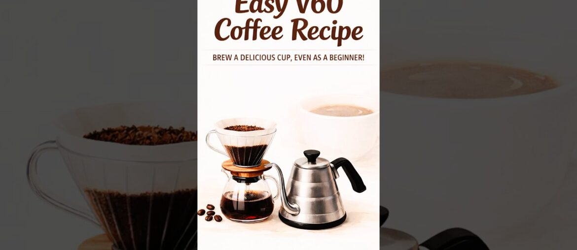 Easy Beginner Friendly v60 Pour over Recipe #youtubeshorts #coffee #viral #smallyoutuber #barista Easy Beginner Friendly v60 Pour over Recipe #youtubeshorts #coffee #viral #smallyoutuber #barista