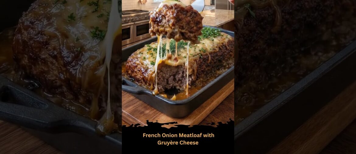 🧅🧀 French Onion Meatloaf with Gruyère Cheese 🧅🧀 French Onion Meatloaf with Gruyère Cheese