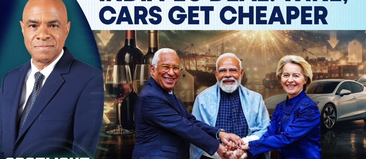 India-EU Trade Deal: Cars, Wine, Jewellery Get Cheaper for Indian Consumers | Spotlight | N18G