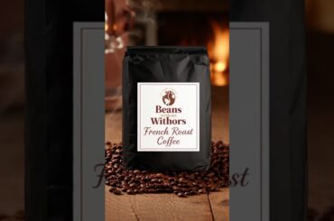 New addition: Bold French Roast Coffee - Deep Dark Flavor & Low Acidity
