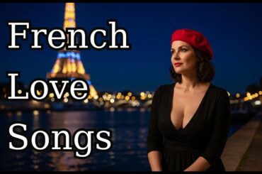 Best French Love Songs Ever 🇫🇷– Parisian Romance & Timeless Classics Inspired by Charles Aznavour 💖🎼