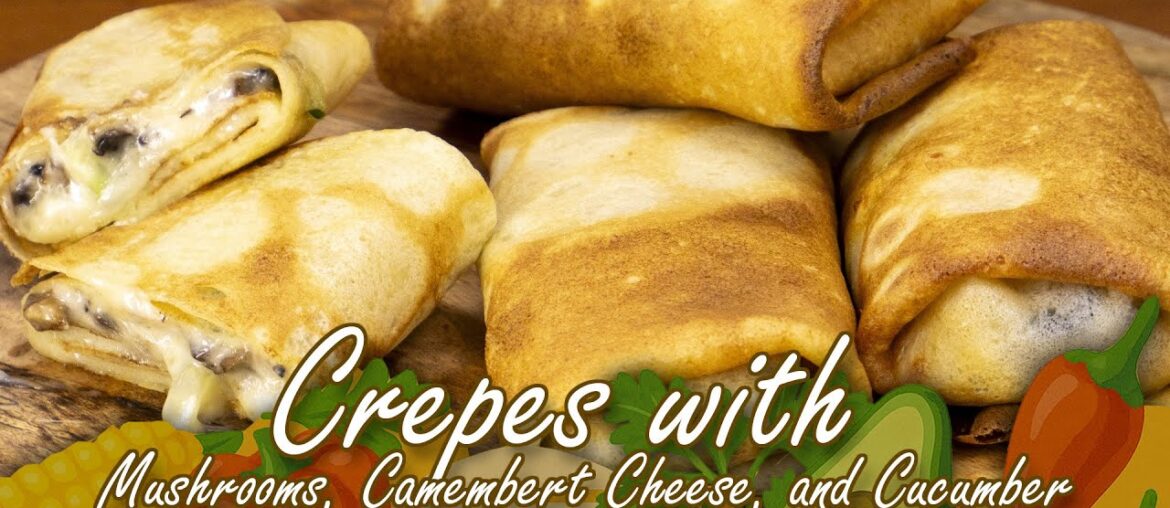 Mushroom & Camembert Crepes: A Gourmet Breakfast at Home. Try it once, and you'll always cook it!