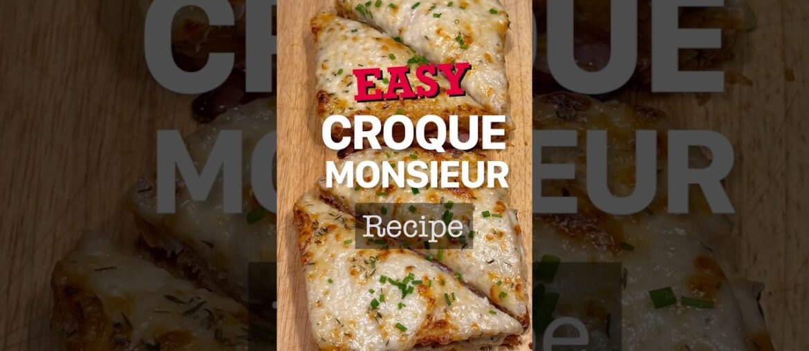 Easy Croque Monsieur Recipe! This Classic French Ham and Cheese Sandwich Recipe is So Delicious!