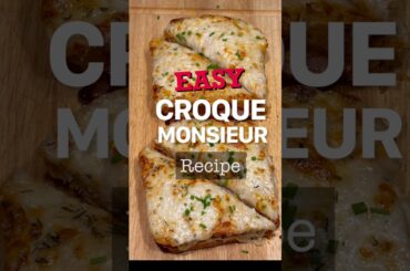 Easy Croque Monsieur Recipe! This Classic French Ham and Cheese Sandwich Recipe is So Delicious!