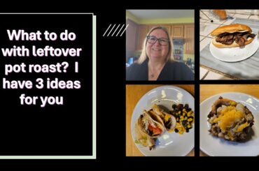 3 Recipes That Use Leftover Pot Roast | French Dip, Air Fry Tacos, Individual Shepherds Pie