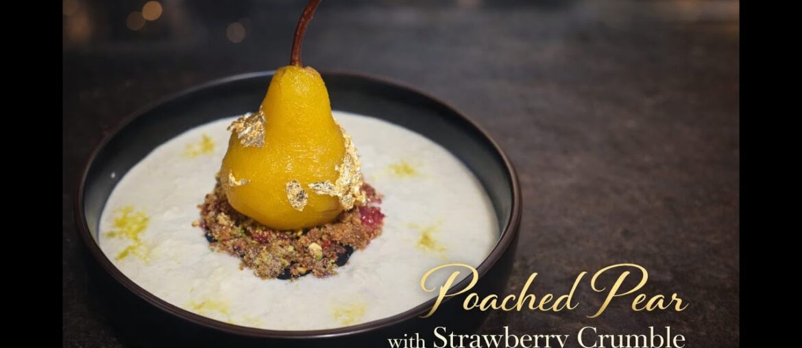 Poached Pear with Strawberry Pistachio Crumble | Elegant Deserts #desert #indiandeserts