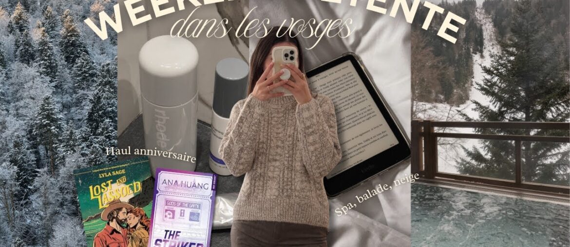 Week-end d’anniversaire slow life ✨ Montagne, spa, détente & haul de mes cadeaux