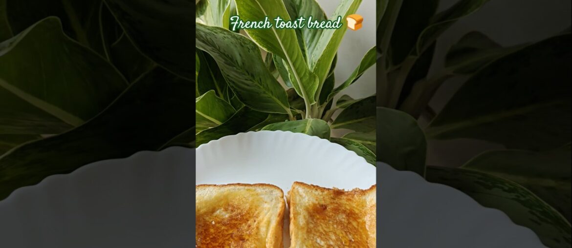 French Toast Bread 🍞 #jumamubarak #ytshorts #frenchtoast #food #delicious #recipe #cooking #tasty