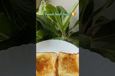 French Toast Bread 🍞 #jumamubarak #ytshorts #frenchtoast #food #delicious #recipe #cooking #tasty