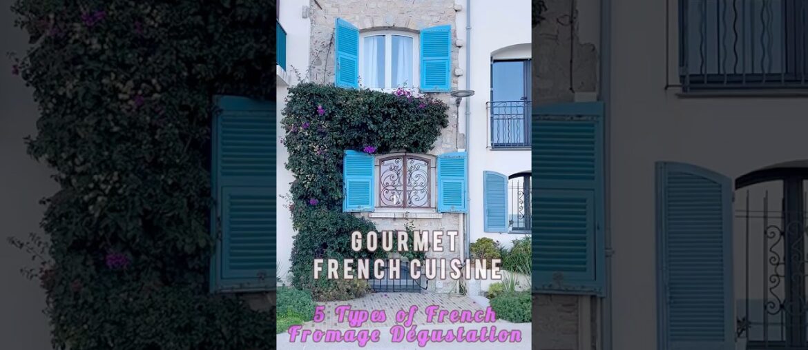 5 types of French Cheese that are just so delicious 😋 #cotedazur #frenchstyle  #explorecotedazur