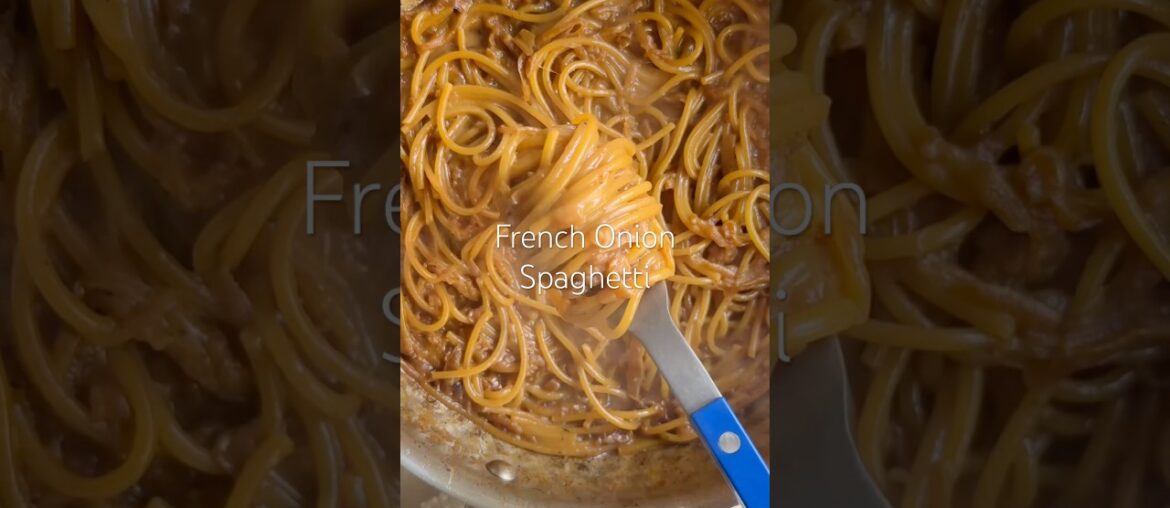 French Onion Spaghetti🧅#frenchonion #spaghetti #datenight #dinnerparty #pastarecipe