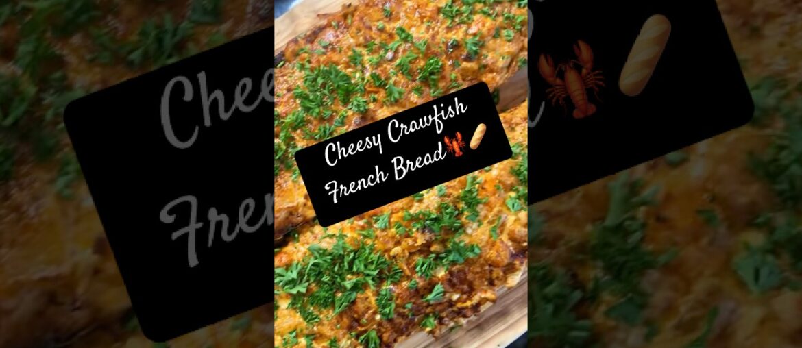 Cheesy Crawfish French Bread🦞🥖