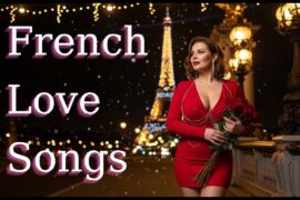 Beautiful French Love Songs 🇫🇷 – Chanson d’Amour Favourites Inspired by Charles Aznavour 💖🎼
