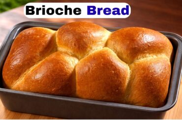 Amazing FRENCH BRIOCHE Bread Making Process at Home | A True Enriched Dough.