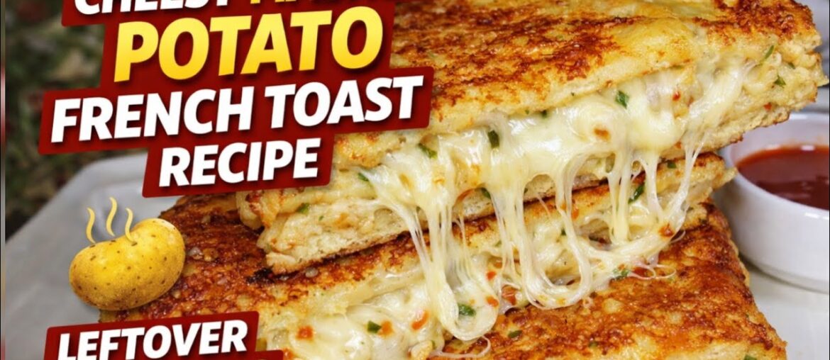 Cheesy Mashed Potato French Toast Recipe | Crispy Savory Breakfast with Leftover Potatoes Cheesy Mashed Potato French Toast Recipe | Crispy Savory Breakfast with Leftover Potatoes