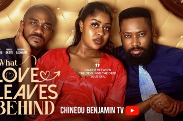 WHAT LOVE LEAVES BEHIND | FREDERICK LEONARD, PAMELA OKOYE | Nigerian Movies 2026 Latest Full Movie