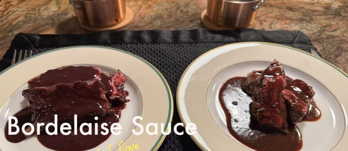 Velvety Sauce Bordelaise | A Classic French Steak Sauce, Two Ways