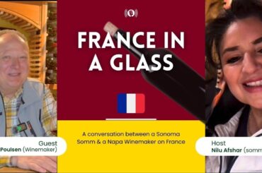 France in a Glass 🍷 | Exploring French Wine with a Winemaker & Sommelier | California Tasting