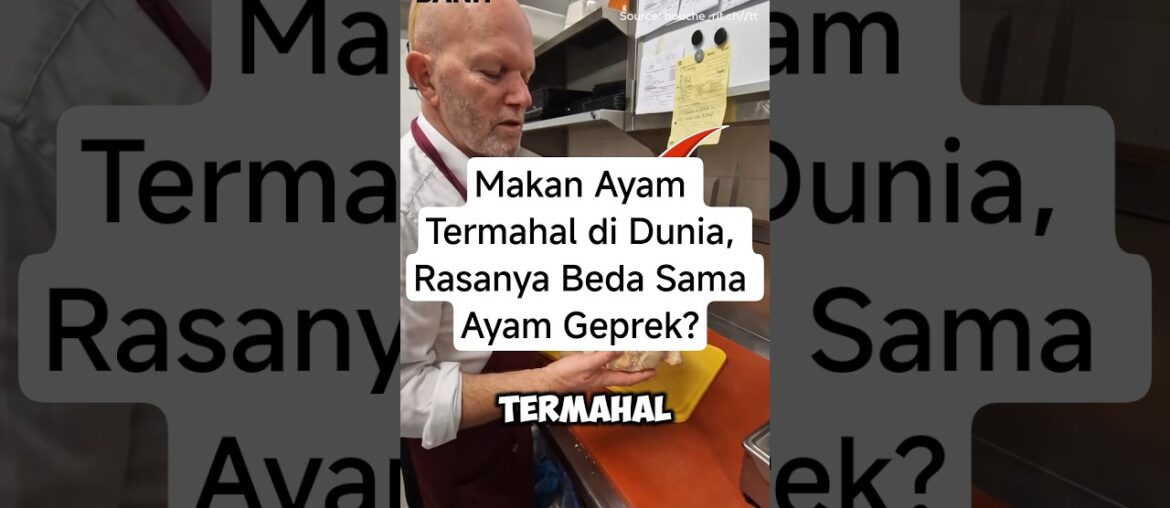 Makan Ayam Termahal di Dunia, Rasanya Beda Sama Ayam Geprek?