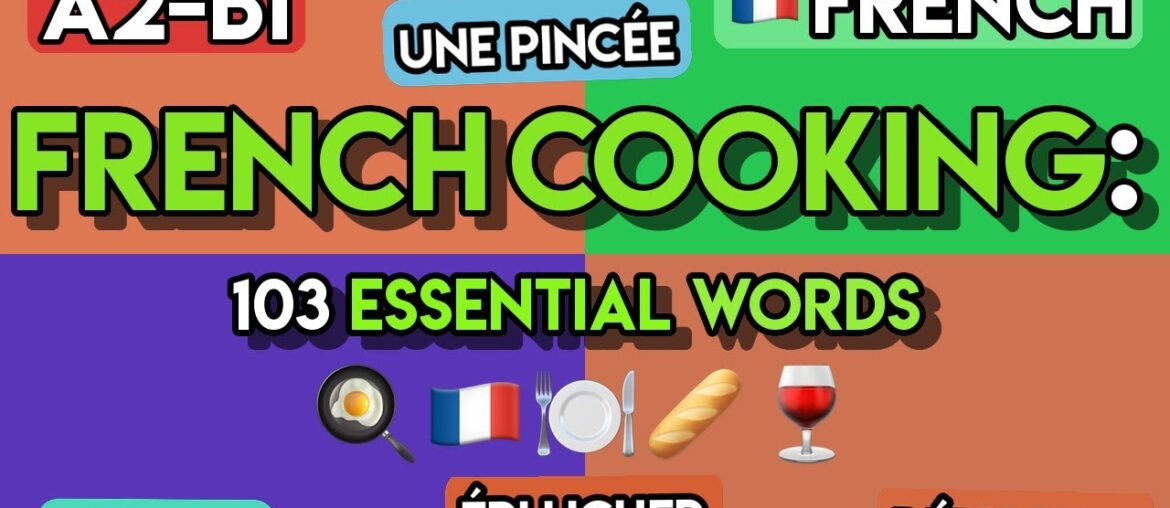 Master French Cooking: 100+ Vocabulary for Recipes You NEED TO KNOW (A2-B1)