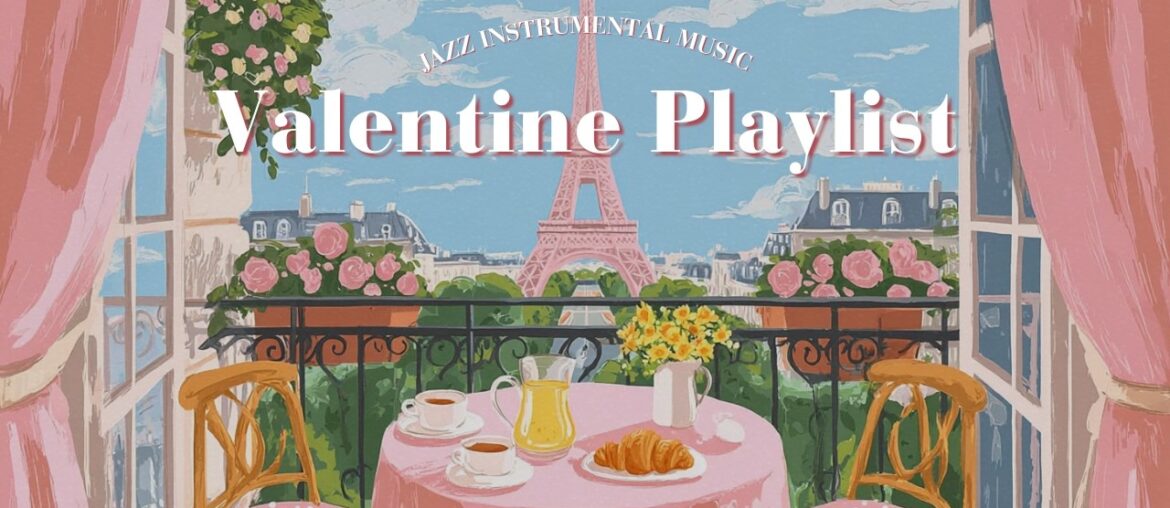 𝐋𝐨𝐯𝐞 𝐢𝐧 𝐏𝐚𝐫𝐢𝐬 💕 French Instrumental Music Playlist | Romantic Flow Jazz