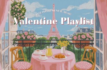 𝐋𝐨𝐯𝐞 𝐢𝐧 𝐏𝐚𝐫𝐢𝐬 💕 French Instrumental Music Playlist | Romantic Flow Jazz
