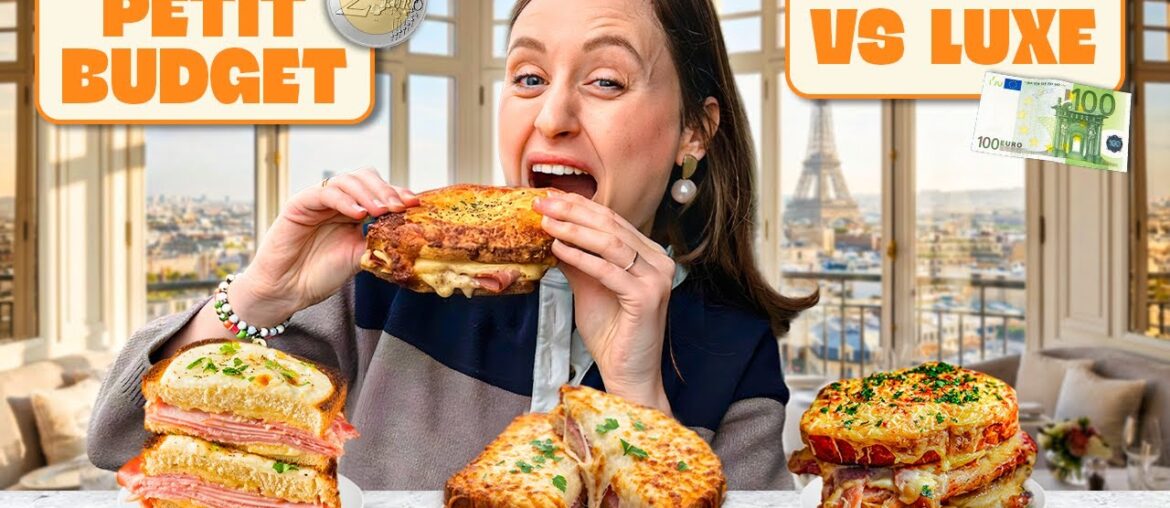 PETIT BUDGET VS LUXE (Ep6) 💶 : Je teste 3 croque-monsieur à Paris ! 🧀🥪🇫🇷