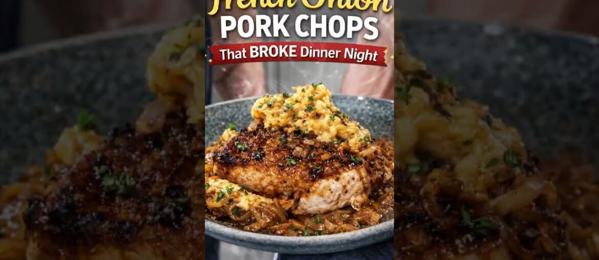French Onion Pork Chops That BROKE Dinner Night! 🔥🥩 #food #recipes #shorts